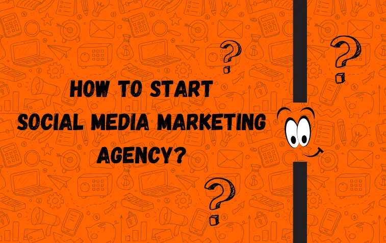 how to start social media marketing agency?