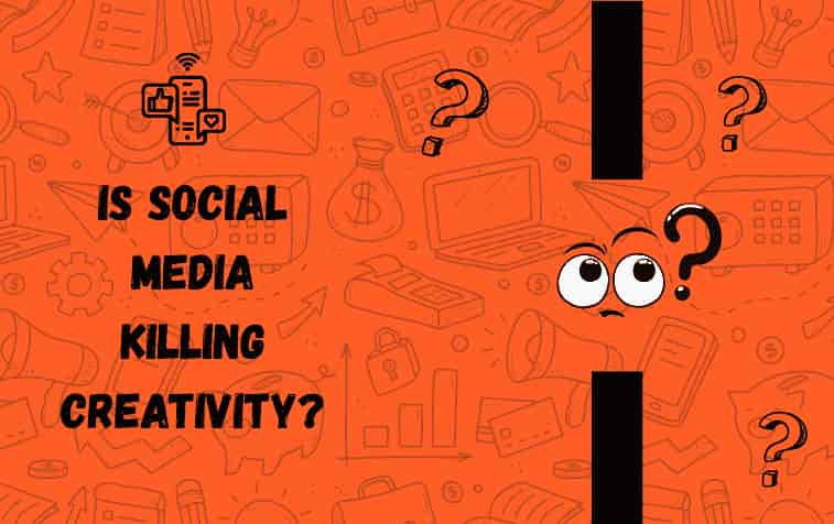 Is Social Media Killing Creativity?